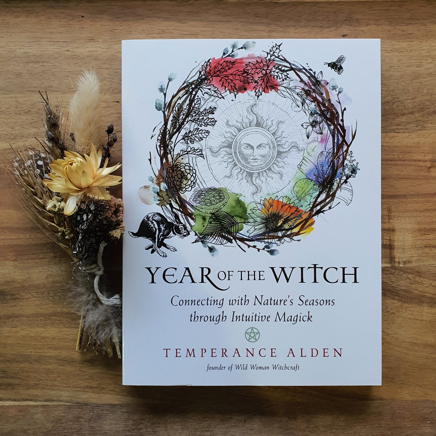 Year of the Witch: Connecting with Nature's Seasons through Intuitive Magick