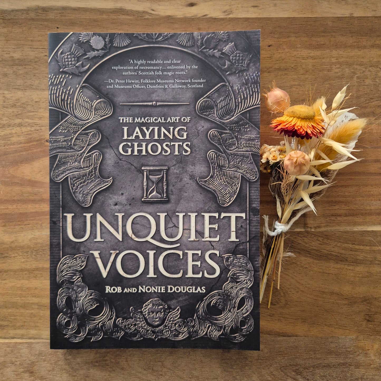 Unquiet Voices: The Magical Art of Laying Ghosts