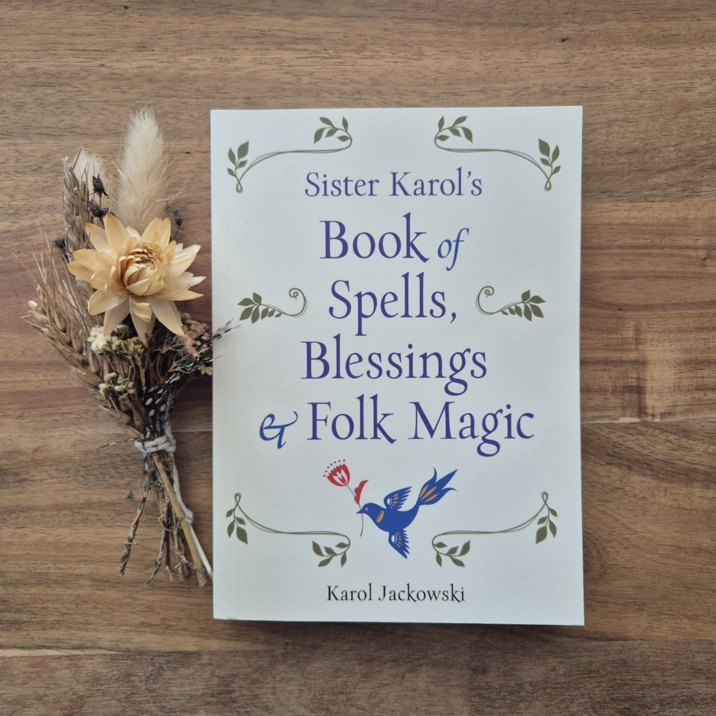 Sister Karol's Book of Spells, Blessings & Folk Magic
