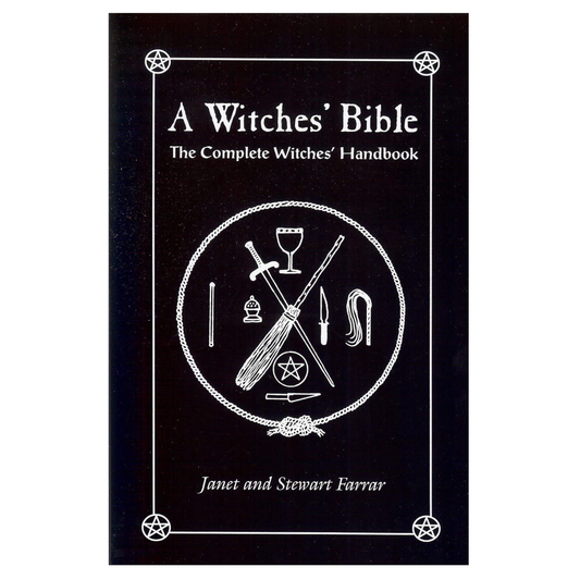 A Witches' Bible: The Complete Witches' Handbook