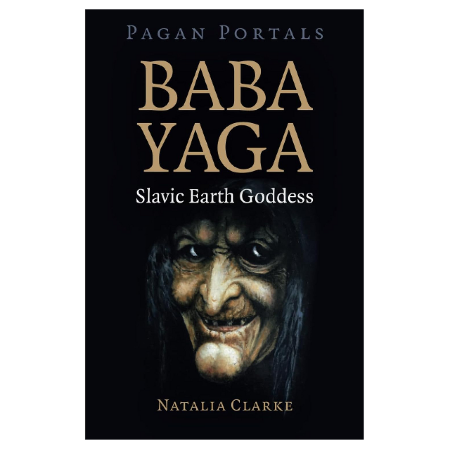 Baba Yaga - Pagan Portals
