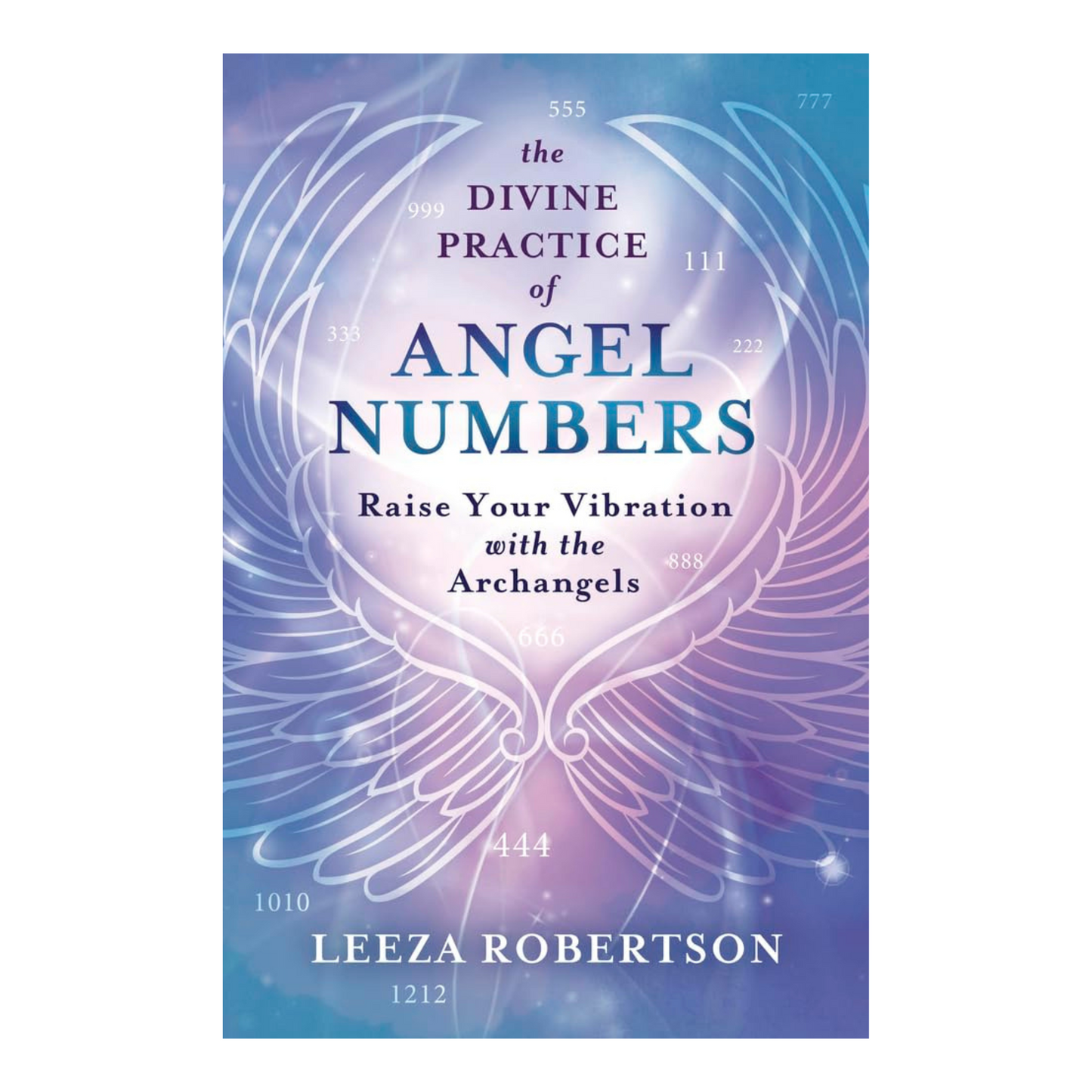 The Divine Practice of Angel Numbers