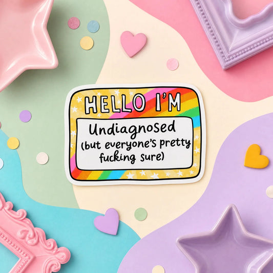 Stickers - Hello I'm Undiagnosed ...