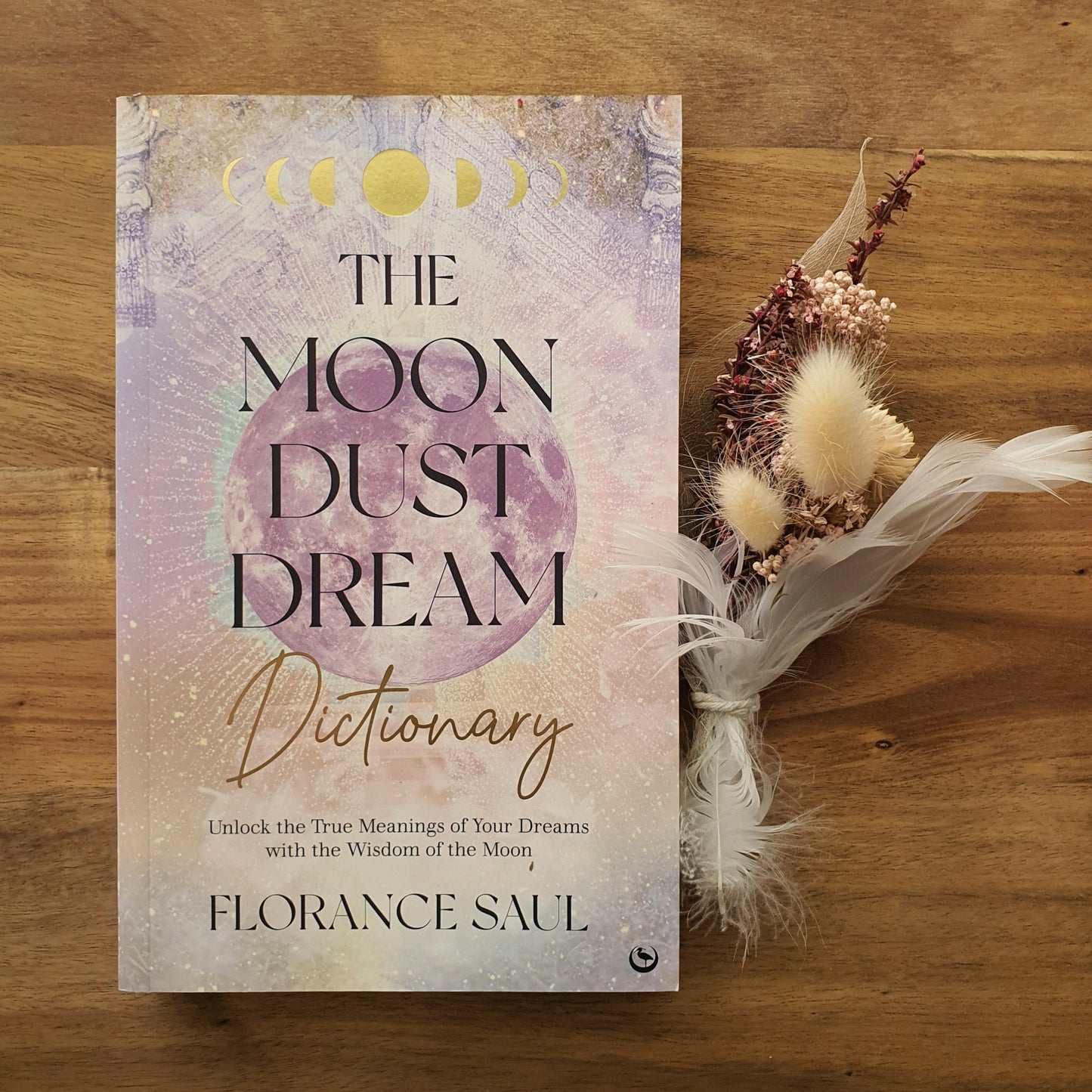 The Moon Dust Dream Dictionary by Florance Saul
