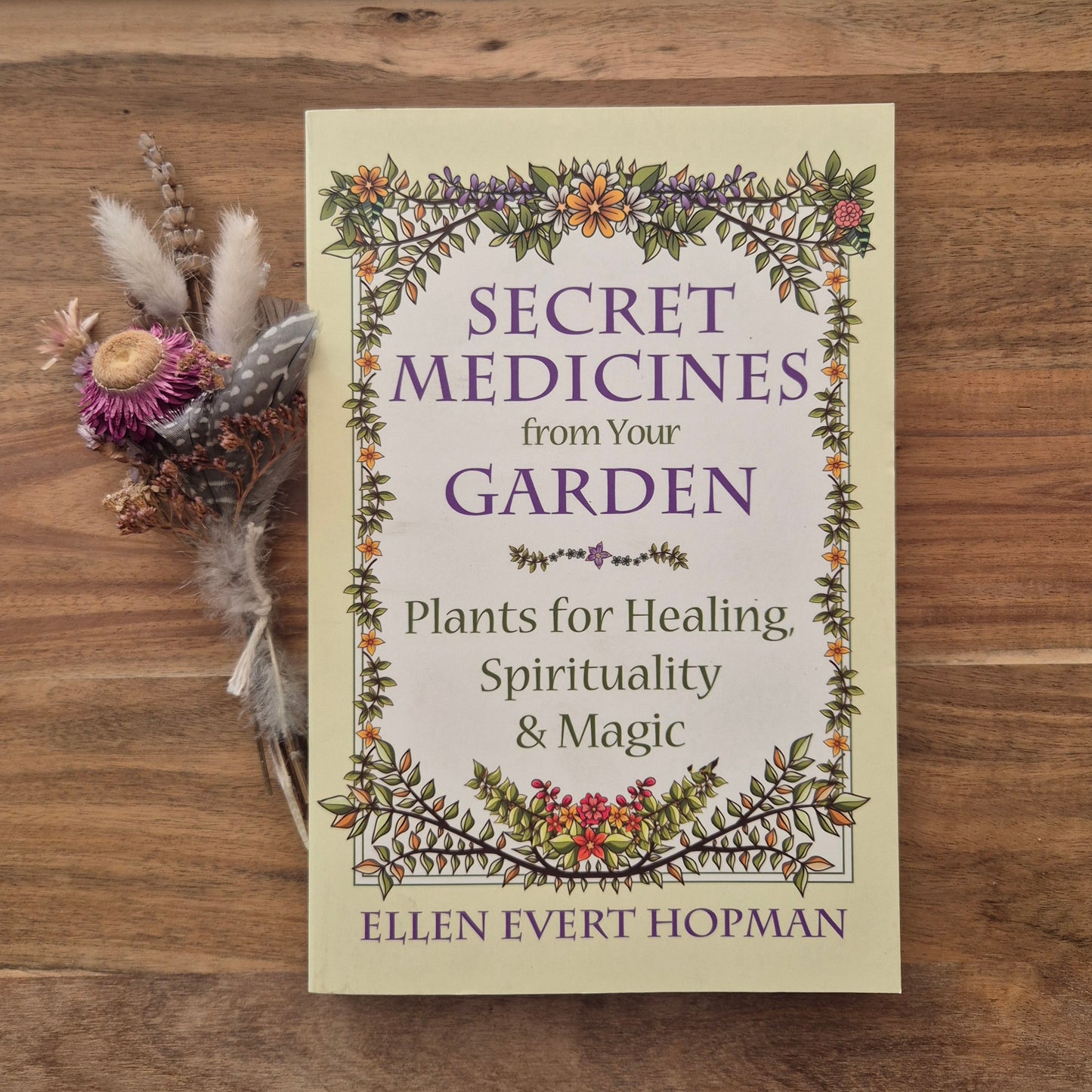 Secret Medicines from Your Garden