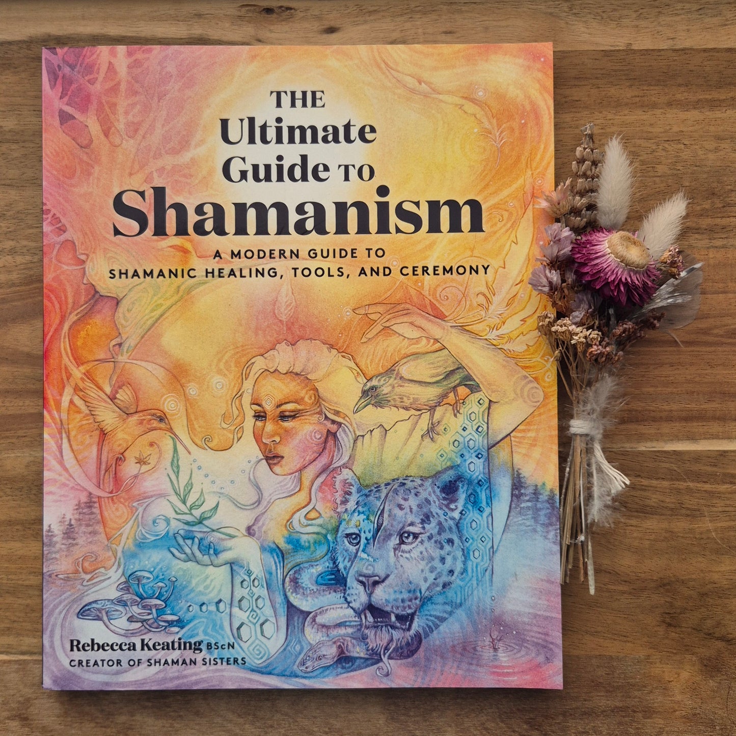 The Ultimate Guide to Shamanism