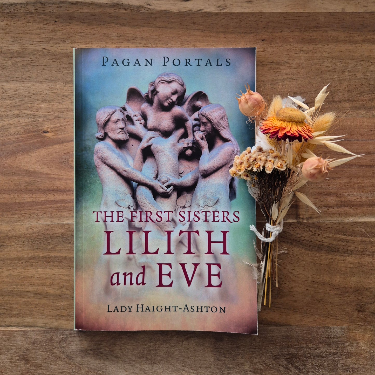 Pagan Portals - The First Sisters: Lilith and Eve
