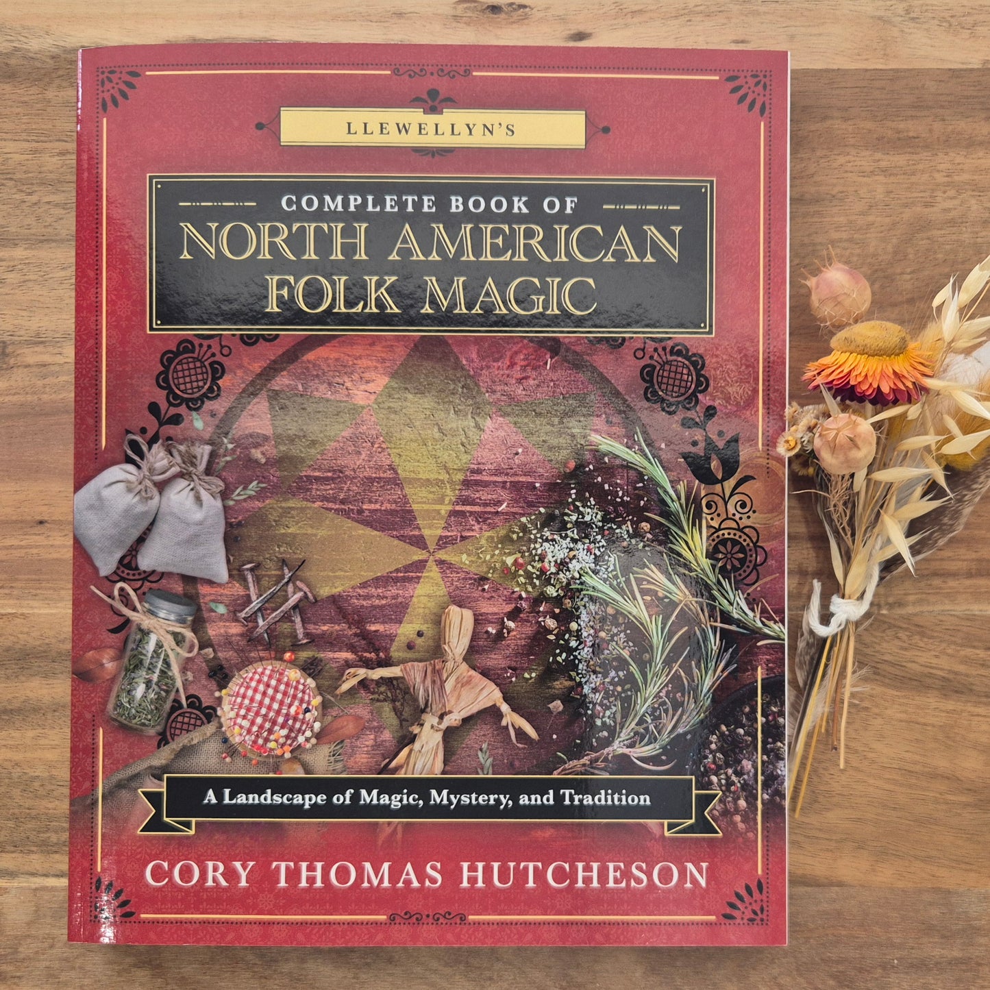 Llewellyn's Complete Book of North American Folk Magic