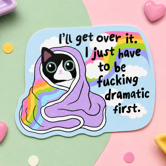 Stickers - I'll Get Over It ...