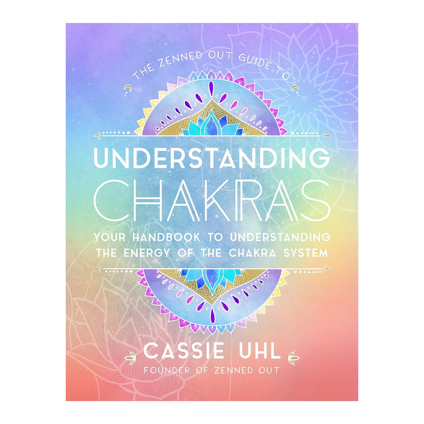 Guide to Understanding Chakras