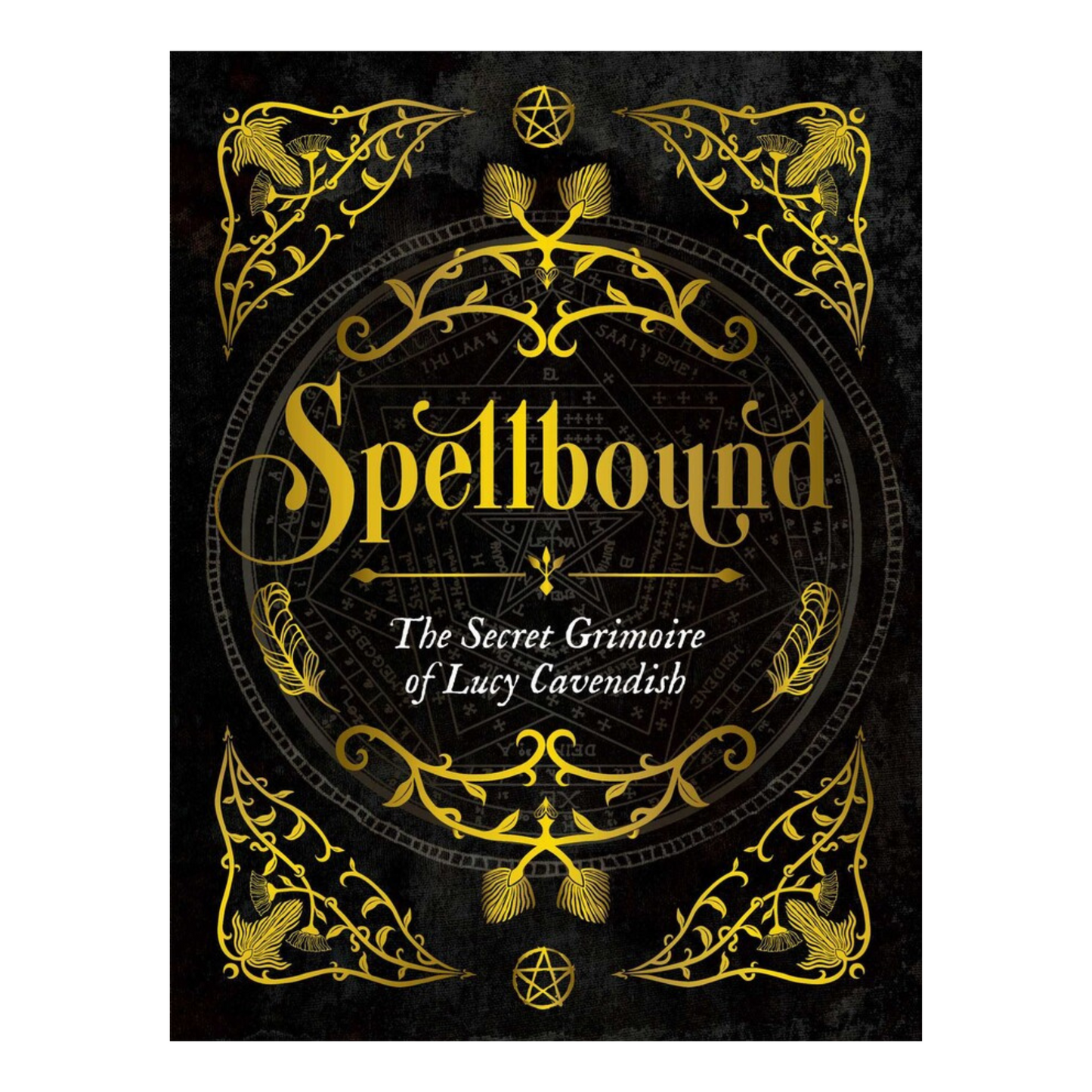 Spellbound: The Secret Grimoire of Lucy Cavendish