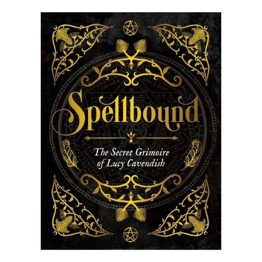 Spellbound: The Secret Grimoire of Lucy Cavendish