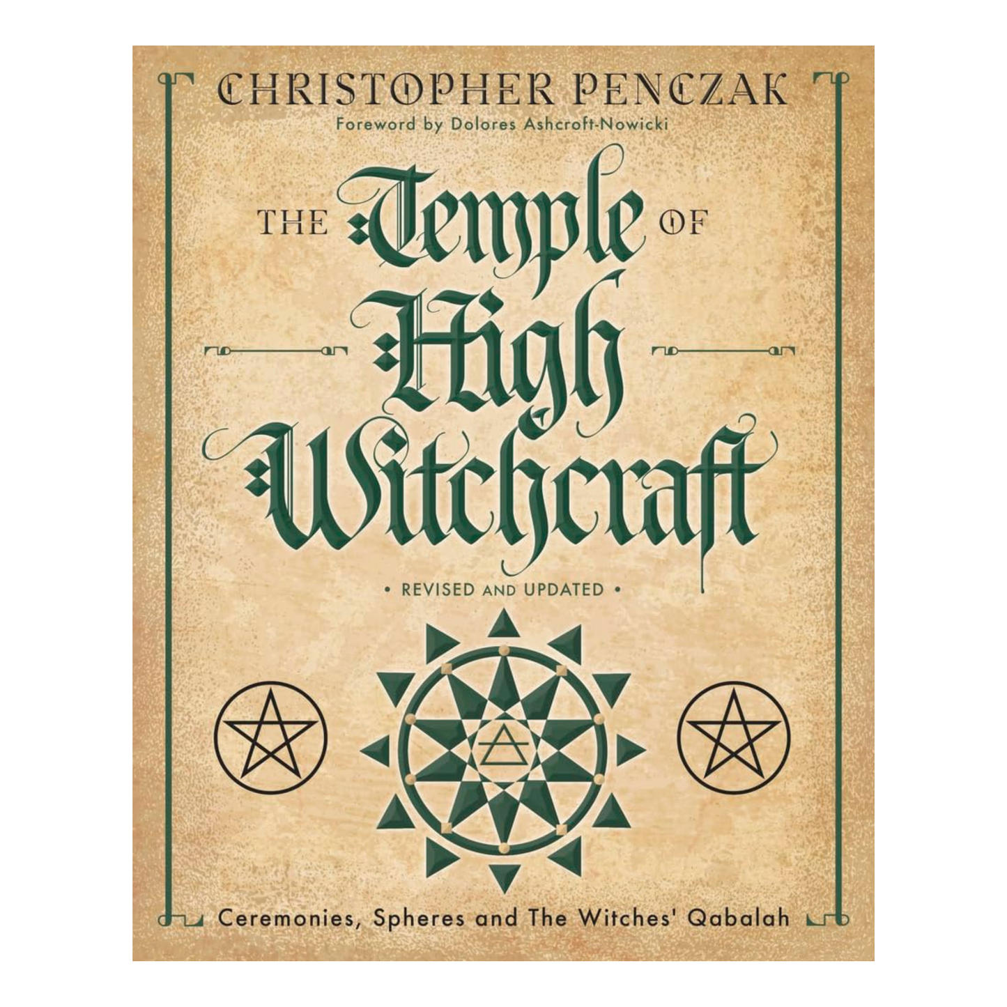 The Temple of High Witchcraft: Ceremonies, Spheres and The Witches' Qabalah