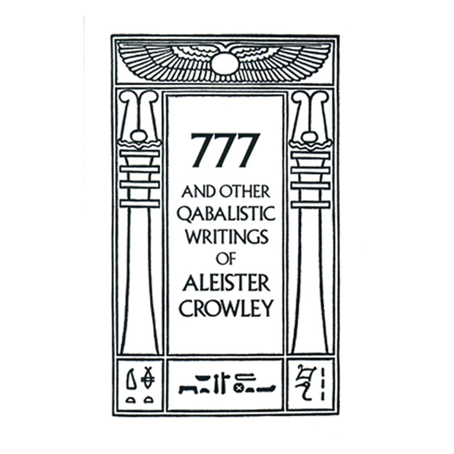 777 & Other Qabalistic Writings of Aleister Crowley