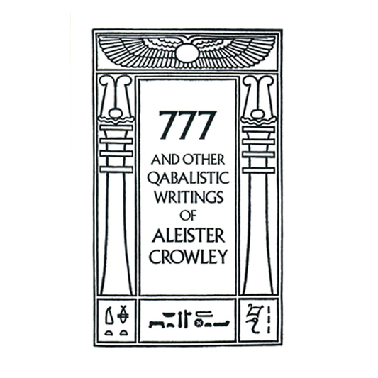 777 & Other Qabalistic Writings of Aleister Crowley