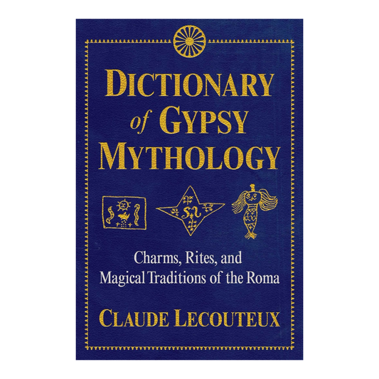 Dictionary of Gypsy Mythology