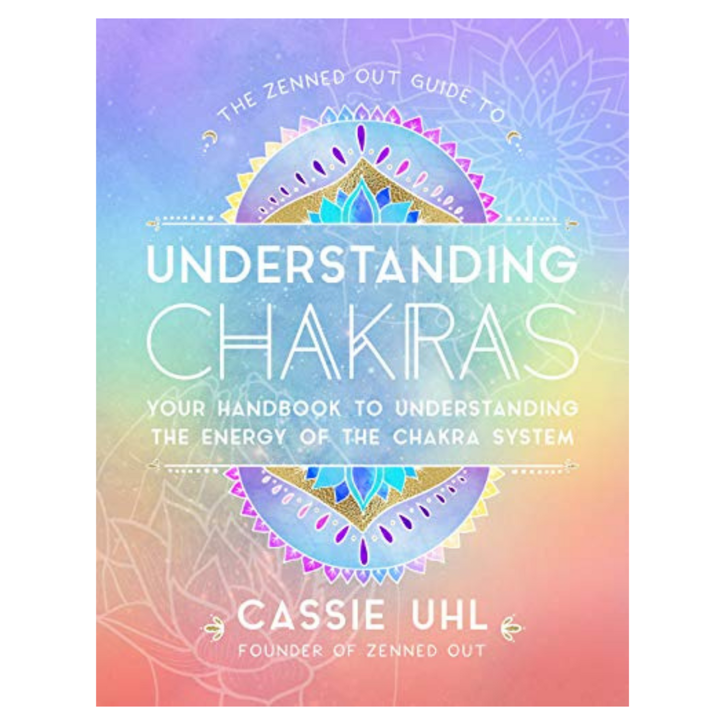 Guide to Understanding Chakras