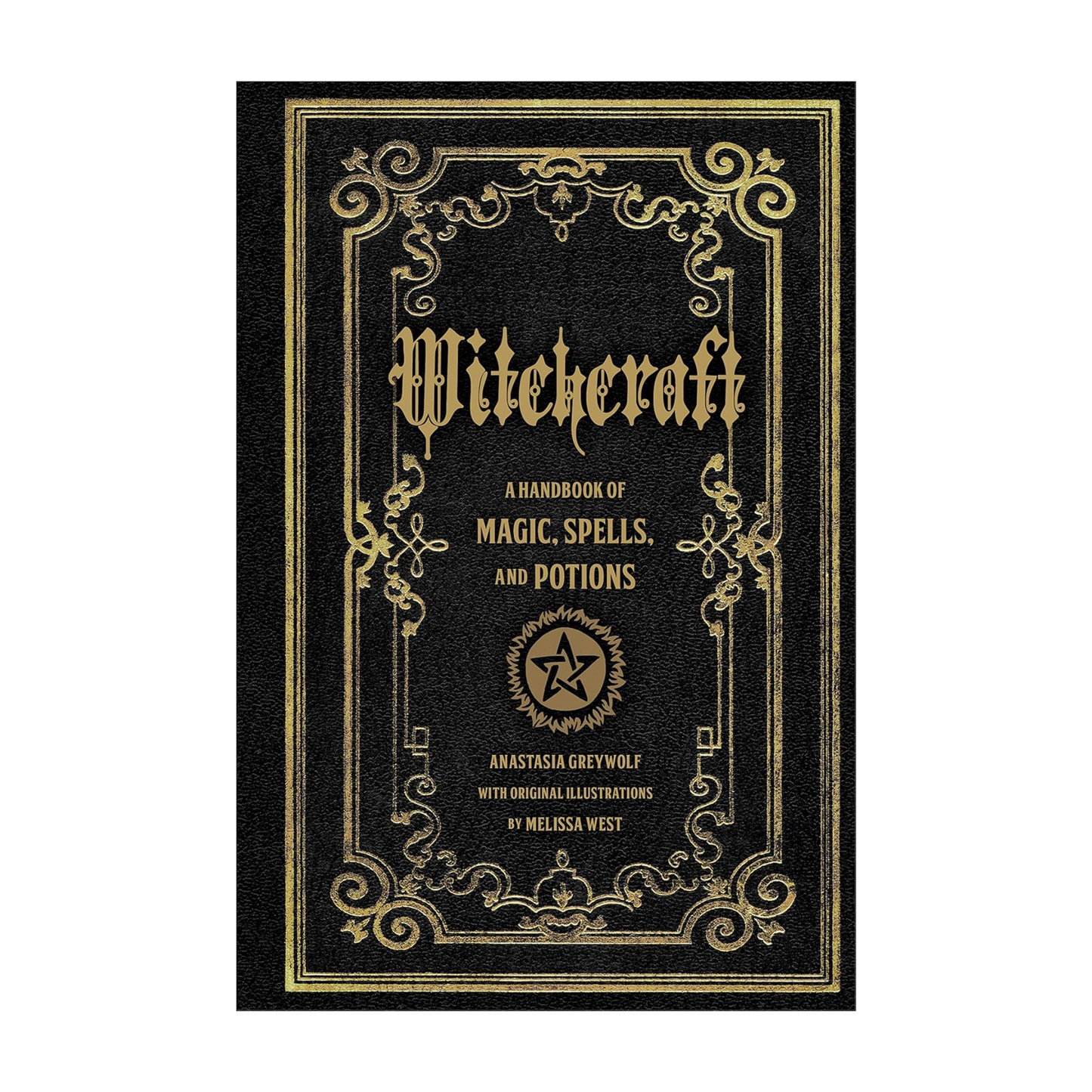 Witchcraft: A Handbook of Magic Spells and Potions