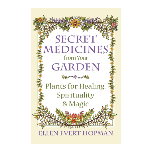 Secret Medicines from Your Garden