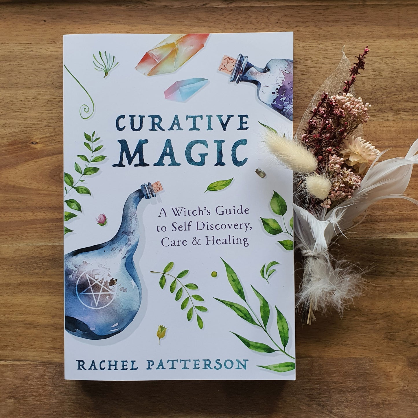 Curative Magic - A Witch's Guide to Self-Discovery, Care and Healing