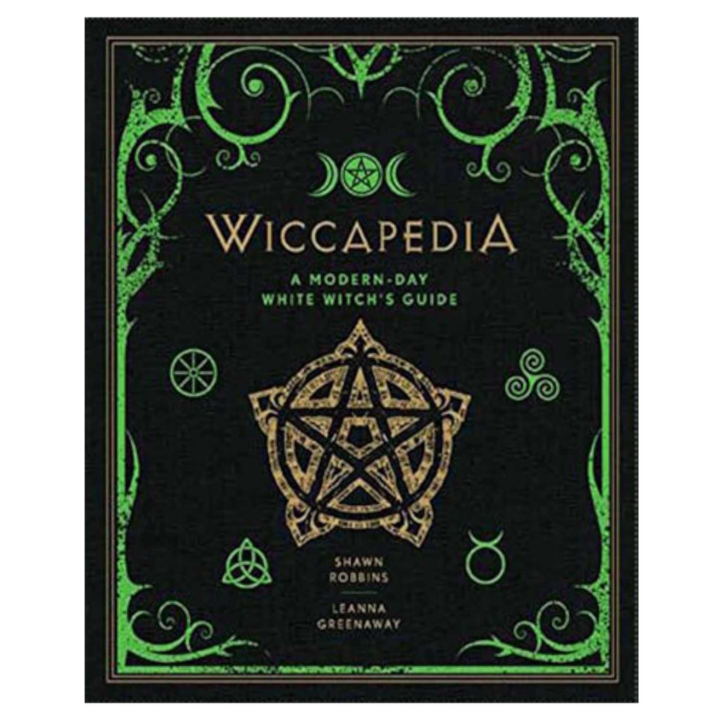 Wiccapedia - A Modern Day White Witch's Guide